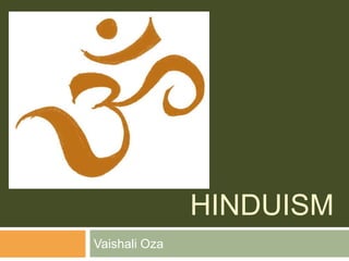 Hinduism Vaishali Oza 