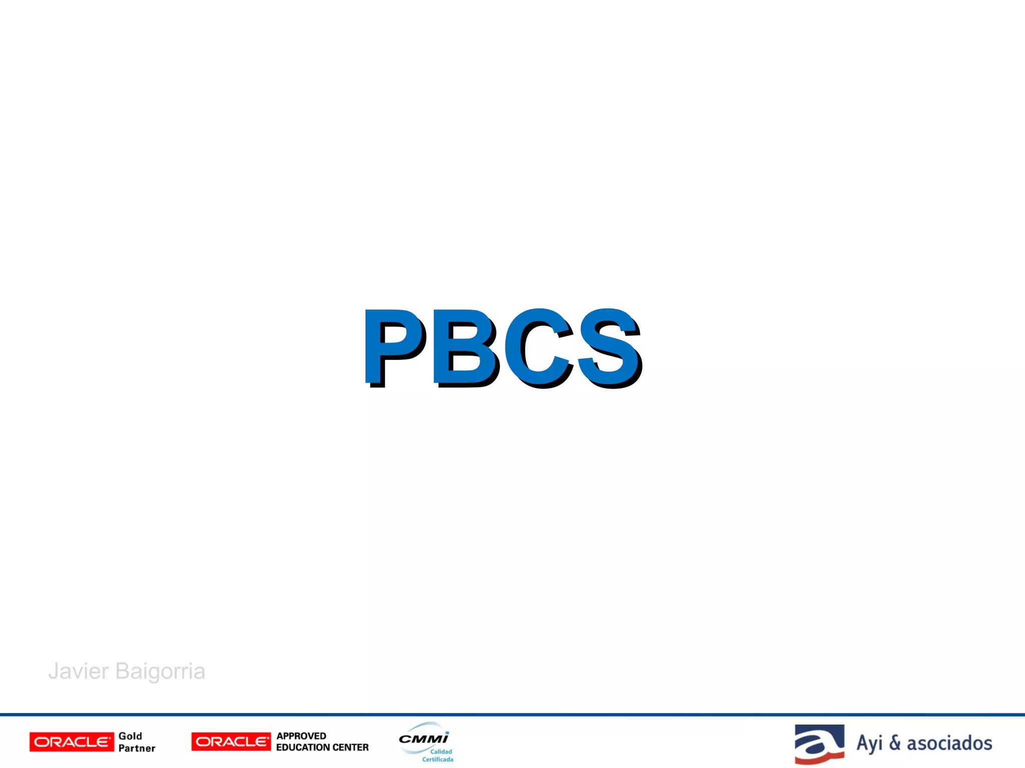 PBCSPBCS
Javier Baigorria
 