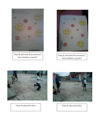 Hoja de actividad de la secuencia”
chico mediano y grande”
Hoja de actividad de la secuencia”
chico mediano y grande”
Clase de educación física Clase de educación física.
 