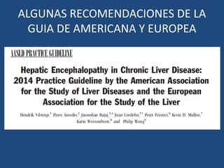 ALGUNAS RECOMENDACIONES DE LA
GUIA DE AMERICANA Y EUROPEA
 