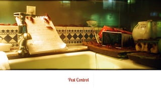 Pest Control 
 