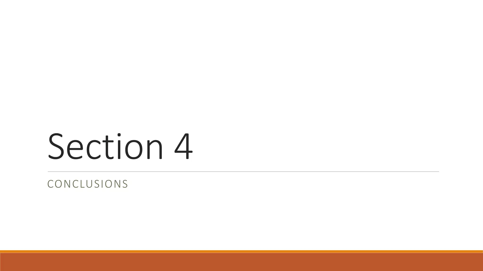 Section 4
CONCLUSIONS
 