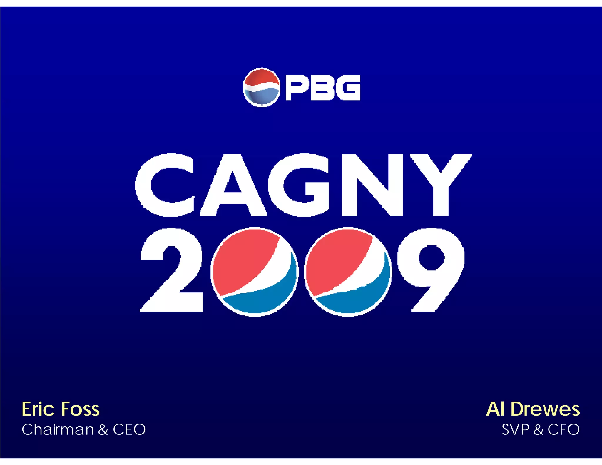 PBG presentation at CAGNY 2009