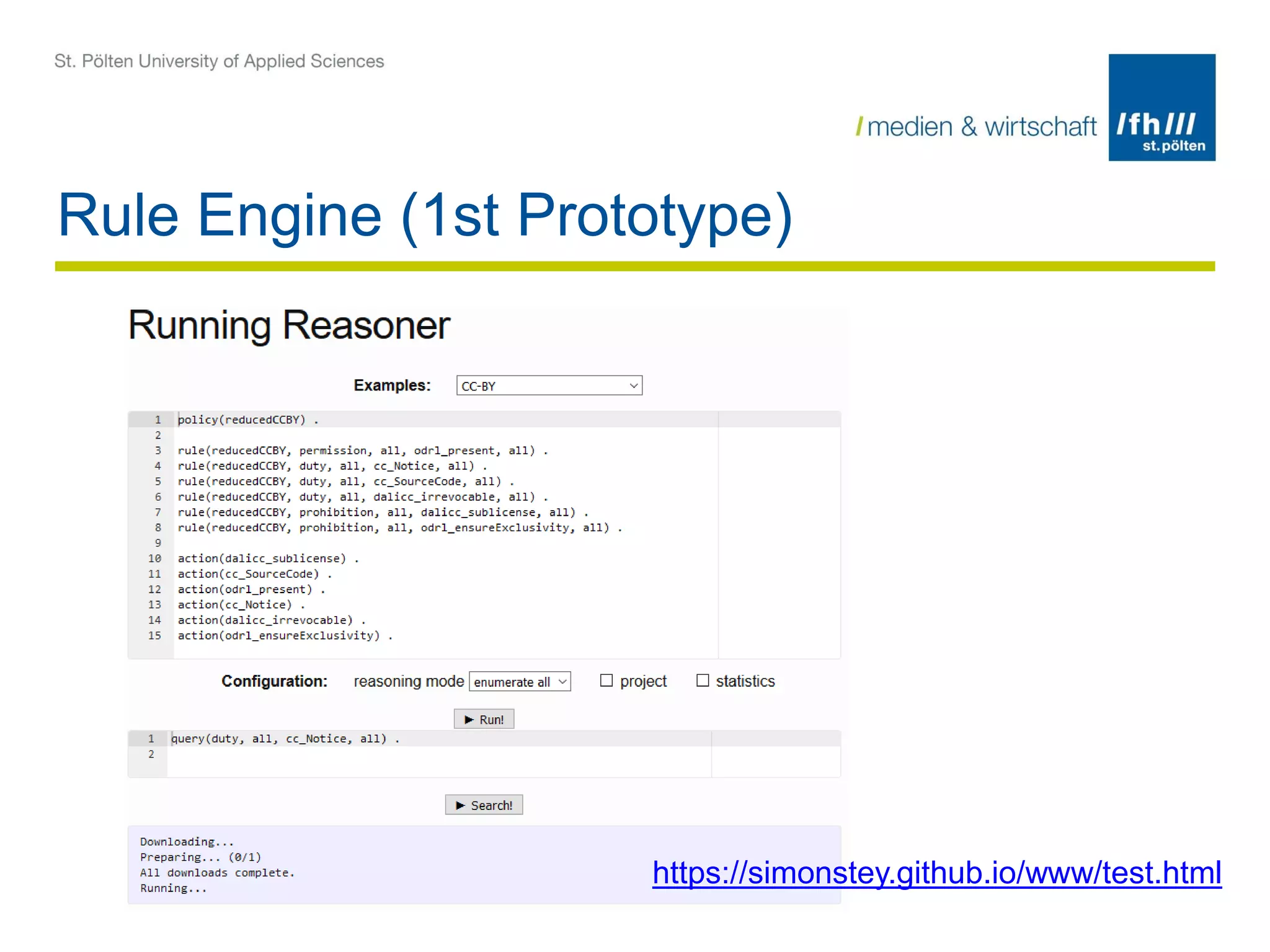 Rule Engine (1st Prototype)
https://simonstey.github.io/www/test.html
 
