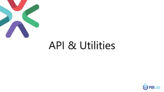 API & Utilities
 