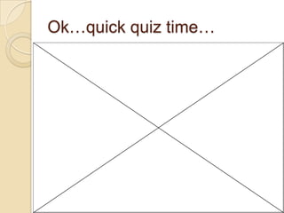 Ok…quick quiz time…
 