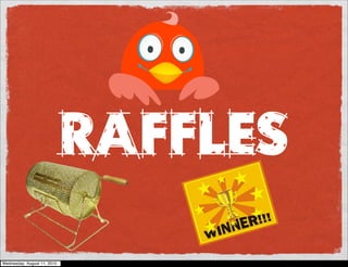 Raffles
Wednesday, August 11, 2010
 