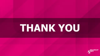 MSLGROUP | PBJS!
THANK YOU
 