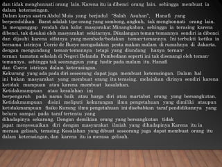 dan tidak menghonnati orang lain. Karena itu ia dibenci orang lain. sehingga membuat ia
dalam keterasingan.
Dalam karya sastra Abdul Muis yang berjudul “Salah Asuhan”, Hanafi yang
berpendidikan Barat adalah tipe orang yang sombong, angkuh, tak menghonnati orang lain.
Ia menganggap rendah dan kolot masyarakat Minangkabau, sehingga ia terasing karena
dibenci, tak disukai oleh masyarakat sekitarnya. Dikalangan teman-temannya sendiri ia dibenci
dan dijauhi karena sifatnya yang membeda-bedakan teman-temannya. Ini terbukti ketika ia
bersama istrinya Corrie de Busye mengadakan pesta makan malam di rumahnya di Jakarta.
dengan mengundang teman-temannya tetapi yang diundang hanya ternan-
ternan tamatan sekolah di Negeri Belanda Pembedaan seperti ini tak disenangi oleh teman-
temannya. sehingga tak seorangpun yang hadir pada malam itu. Hanafi
dan Corrie istrinya dalam keterasingan.
Kekurang yang ada pada diri seseorang dapat juga membuat keterasingan. Dalam hal
ini bukan masyarakat yang membuat orang itu terasing. melainkan dirinya sendiri karena
ketidak mampuan atau karena membuat kesalahan.
Ketidakmampuan atau kesalahan ini
berpengaruh pada nama baik atau harga diri atau martabat orang yang bersangkutan.
Ketidakmampuan disini meliputi kekurangan ilmu pengetahuan yang dimiliki ataupun
ketidakmampuan fisiko Kurang ilmu pengetahuan ini disebabkan taraf pendidikannya yang
belurn sampai pada taraf tertentu yang
dihadapinya sekarang. Dengan demikian orang yang bersangkutan tidak
japat menyesuaikan diri dengan masyarakat ilmiah yang dihadapinya Karena itu ia
merasa gelisah, terasing. Kesalahan yang dibuat seseorang juga dapat membuat orang itu
dalam keterasingan, dan karena itu ia merasa gelisah.
 