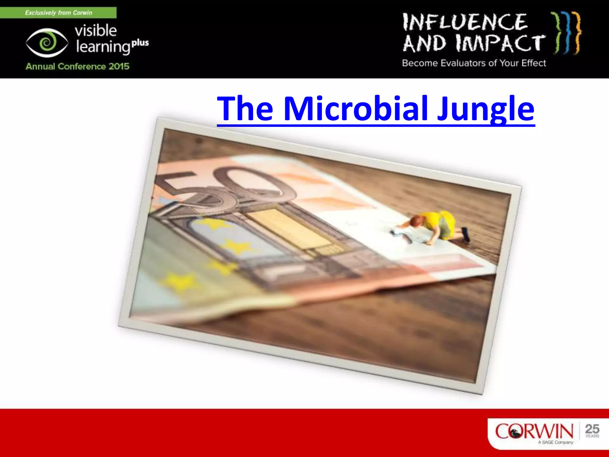 The Microbial Jungle
 