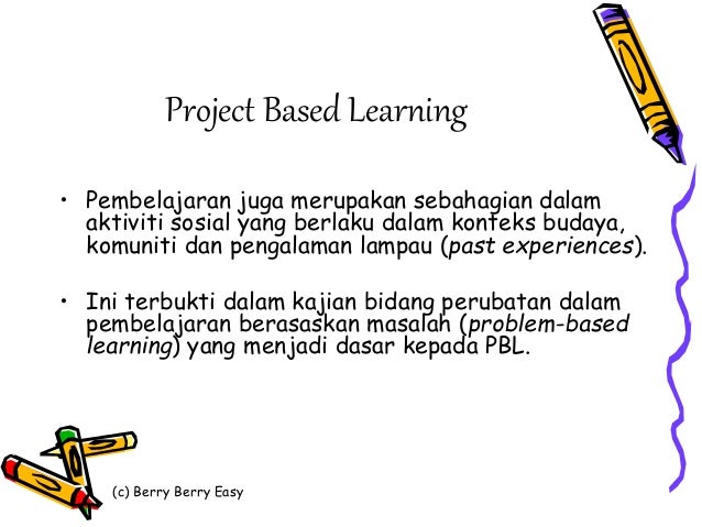 Project Based Learning Project Based Learning