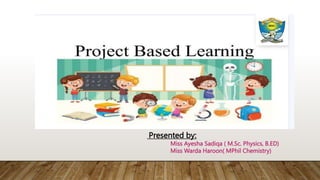 Project based learning presentation..... | PPTX