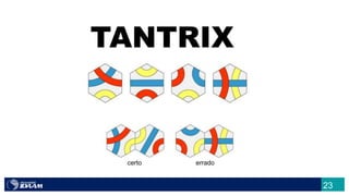 23
TANTRIX
 