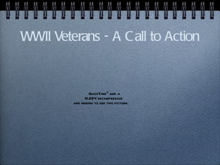 WWII Veterans - A Call to Action 
