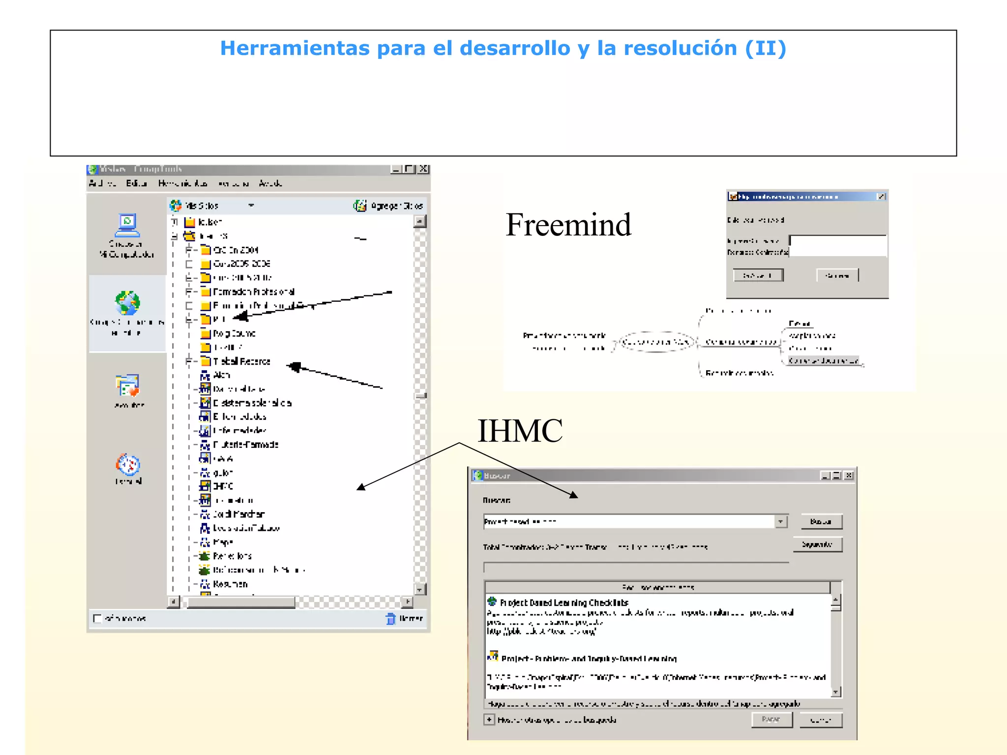 Herramientas para el desarrollo y la resolución (II) Freemind IHMC 