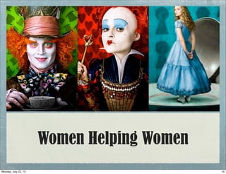 Women Helping Women
14Monday, July 22, 13
 