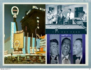 51Monday, July 22, 13
 