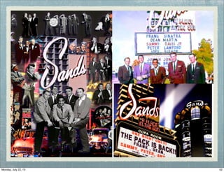 52Monday, July 22, 13
 