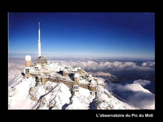 L’observatoire du Pic du Midi
