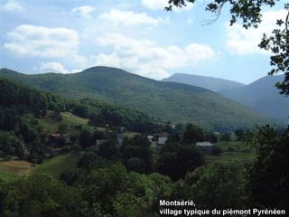 Montsérié, village typique du piémont Pyrénéen