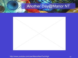 Another Day@Manor NT http://www.youtube.com/user/ManorNewTechHigh   
