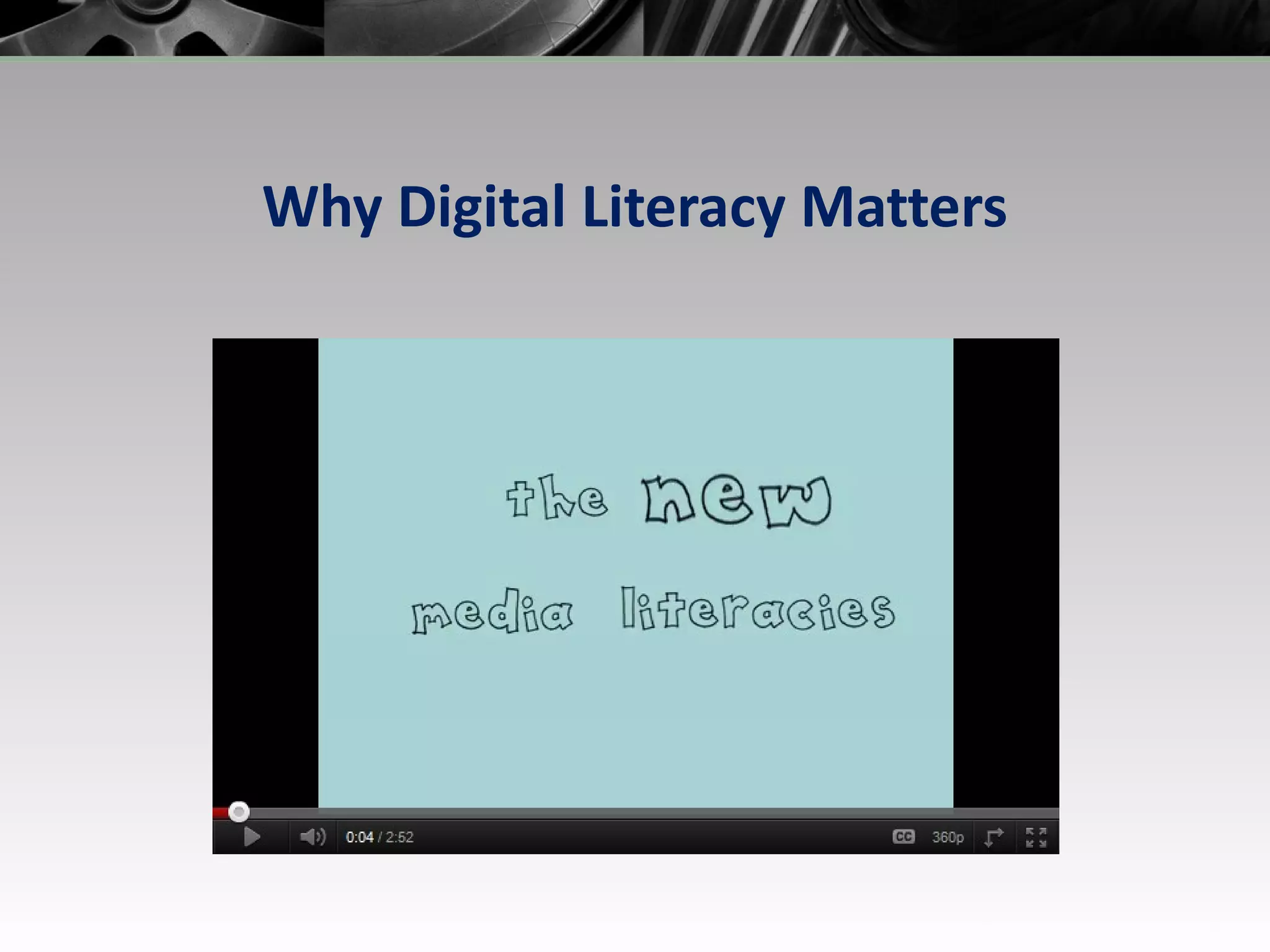 Why Digital Literacy Matters 