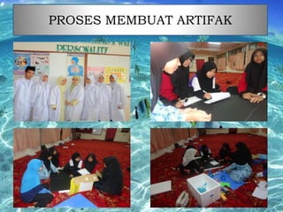 PROSES MEMBUAT ARTIFAK

 
