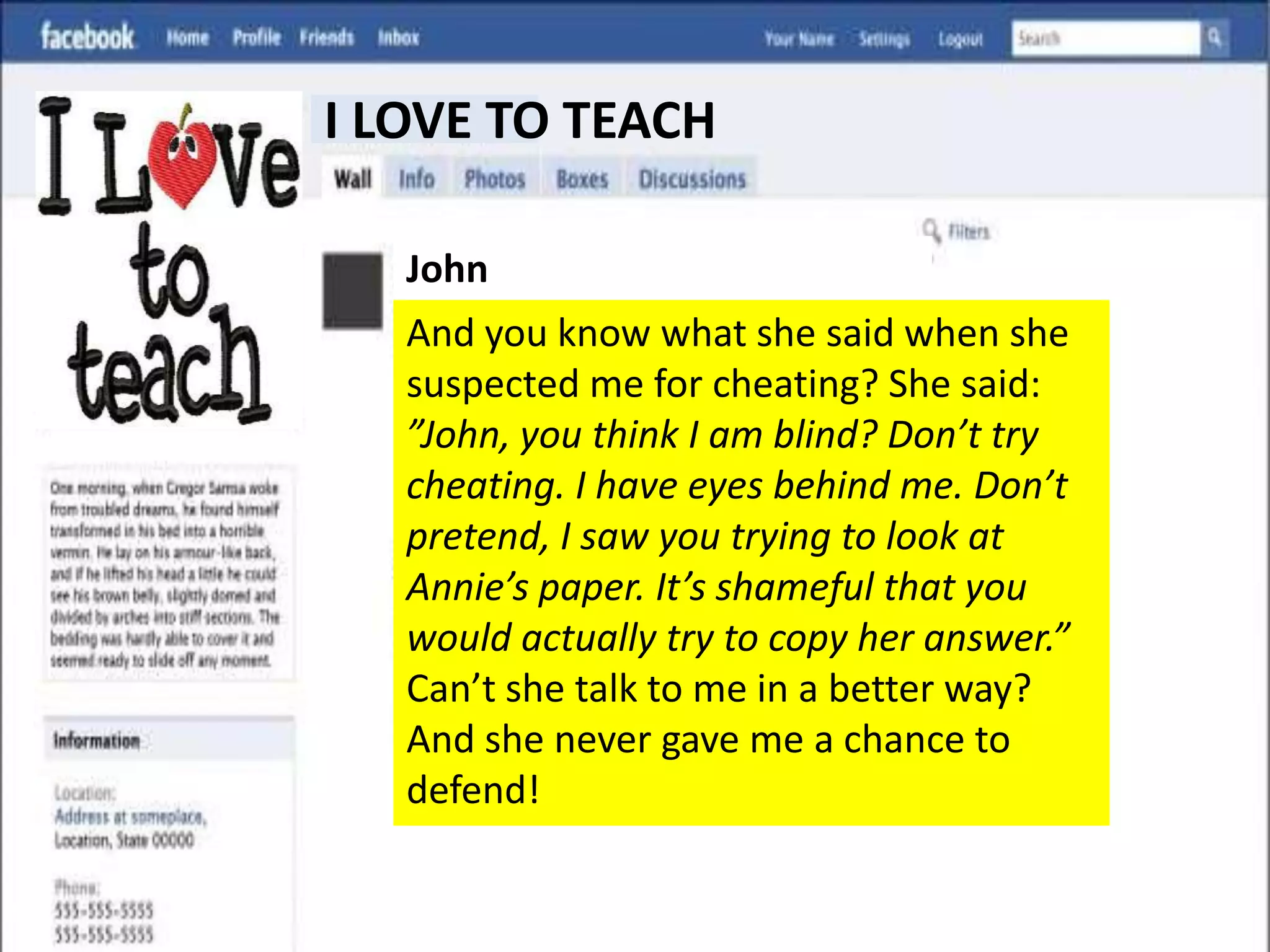 I LOVE TO TEACHMinahMs Jialat is just unfair! Last lesson she patiently  spend 5 minutes explain to Annie’s questions before the lesson started.  After that during the lesson, I only asked her one question. You know what she said? She said I don’t need to understand that because that was too difficult to me. She don’t even bother to explain to me! How can a teacher be like that? She is just looking down at me because I didn’t do well as Annie in Maths!Ms Jialat is just unfair! Last lesson she patiently  spend 5 minutes explain to Annie’s questions before the lesson started.  After that during the lesson, I only asked her one question. You know what she said? She said I don’t need to understand that because that was too difficult to me. She don’t even bother to explain to me! How can a teacher be like that? She is just looking down at me because I didn’t do well as Annie in Maths!2 minutes ago