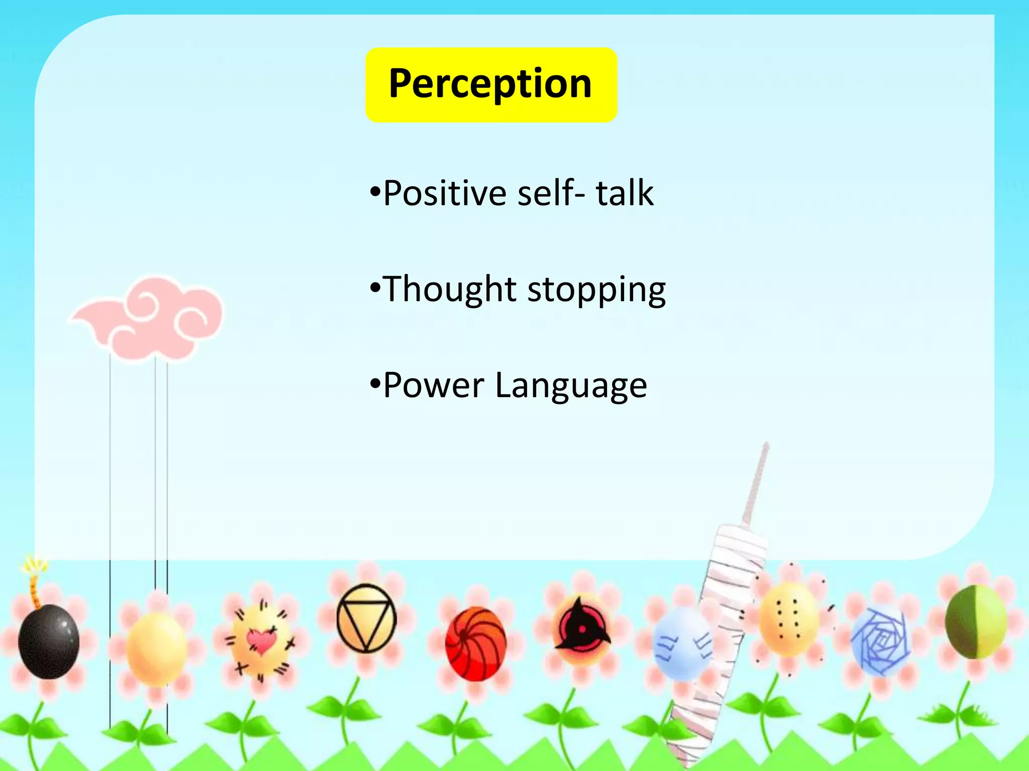 Relaxation exercisesCognitive therapyHow do you choose the way you look at things? eliminate negative thoughts as it adds on to the amount of stress you have 