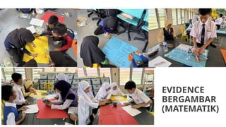 EVIDENCE
BERGAMBAR
(MATEMATIK)
 