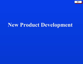 9-1




New Product Development
 