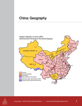 China: Geography

Copyright © 2013 Pacific Bridge Medical

|

www.pacificbridgemedical.com

5

 