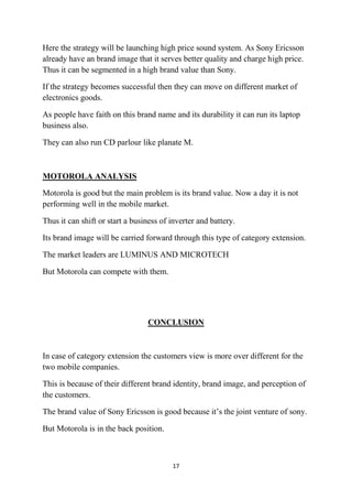 With whom Sony Ericsson and Motorola can compete in their existing market?