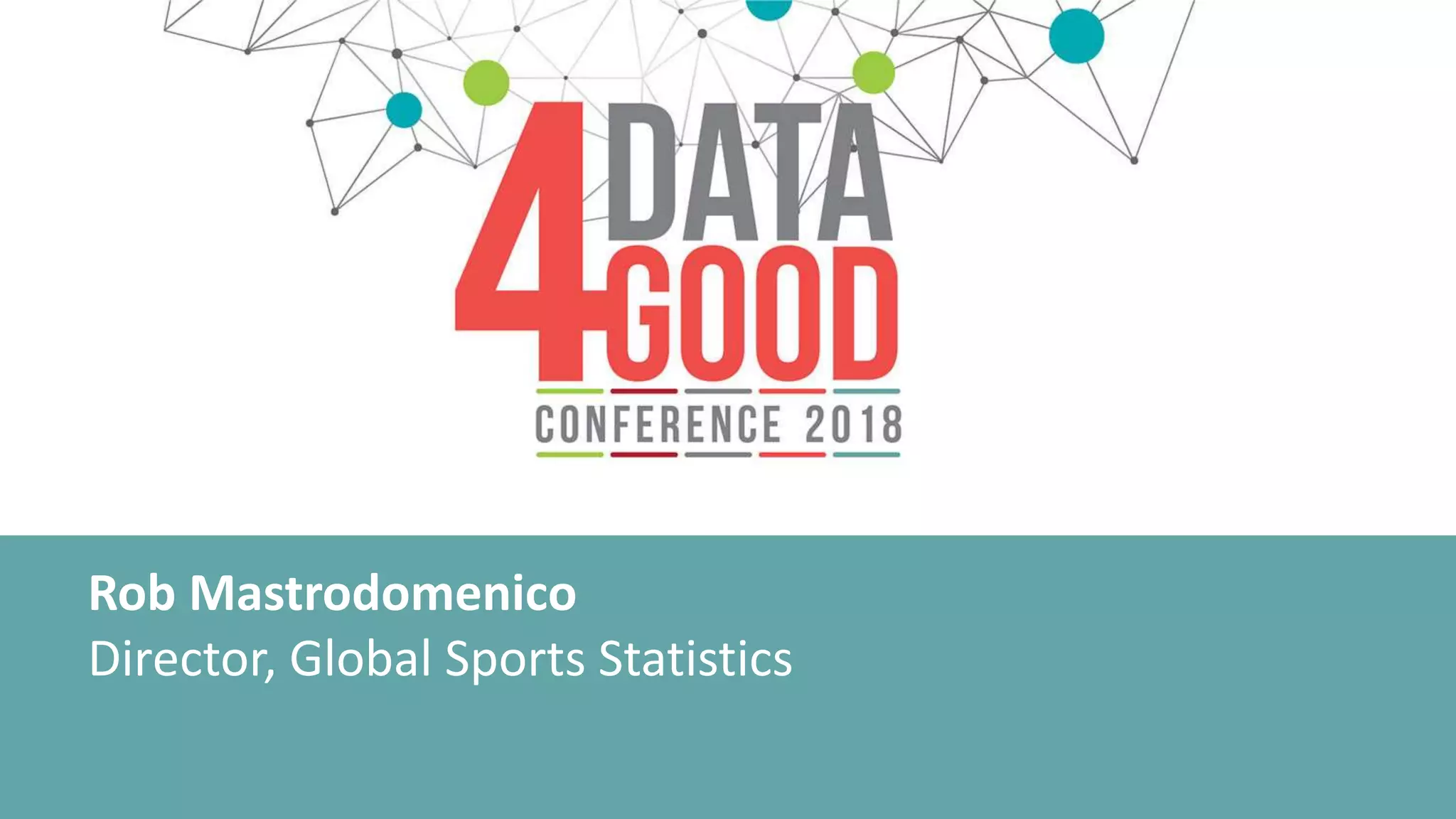 Rob Mastrodomenico
Director, Global Sports Statistics
 