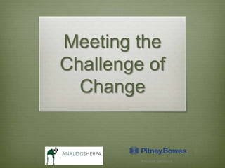 Meeting the Challenge of Change 