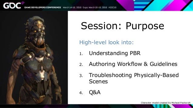 GDC 2016 End-to-End Approach to Physically Based Rendering Slide 3