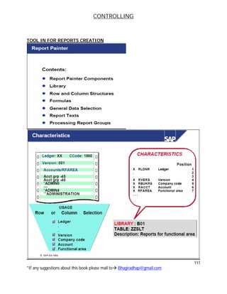 CONTROLLING
111
*If any suggestions about this book please mail to Bhagiradhap@gmail.com
TOOL IN FOR REPORTS CREATION
 