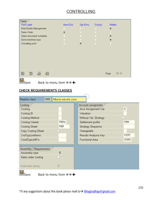 CONTROLLING
210
*If any suggestions about this book please mail to Bhagiradhap@gmail.com
Save Back to menu Item 
CHECK REQUIREMENTS CLASSES
Save Back to menu Item 
 