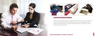 Custom Presentation Solutions

           Looking for something unique to promote your Company image? At PBS, it’s easy! Let us help you impress your

           customers with our custom presentation products. Whether it is Custom Comb Binding, Custom Loose Leaf

           Binders, Index Tabs, Presentation Covers, Pocket Folders, Presentation Boxes, or Pad Holders, we have the

           perfect solution for your specific needs.




www.PresentationBindingSolutions.com • 888.654.BIND • info@orderpbs.com                                                  4
 