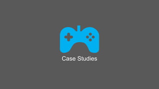 Case Studies
 