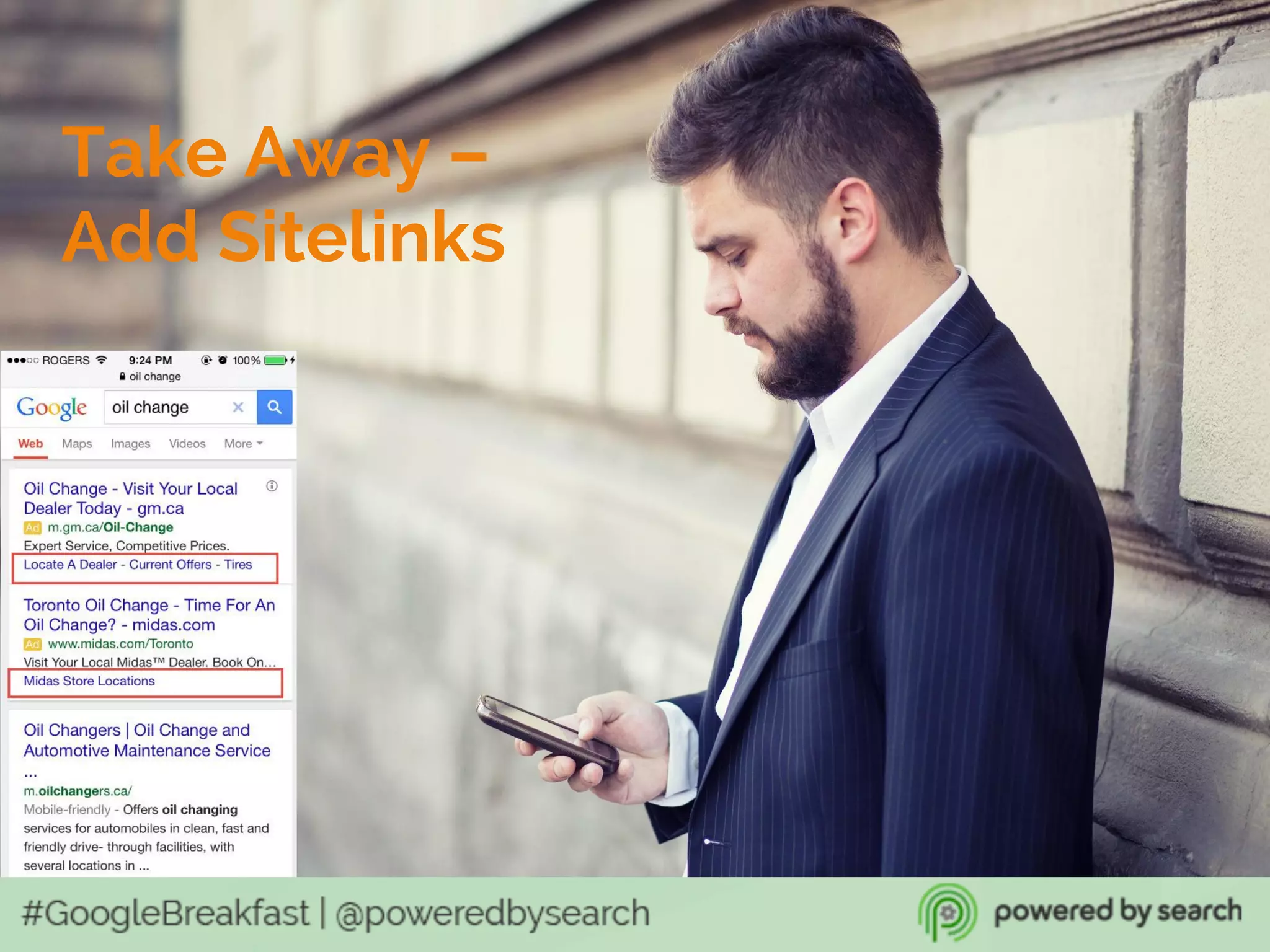 Add Sitelinks!
Adding sitelinks boosts the
average CTR on an ad by 10-
20% (+20-50% when the
search is one of your branded
terms)
Take Away –
Add Sitelinks