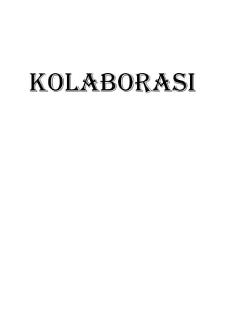 Kolaborasi

 