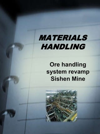 MATERIALS HANDLING Ore handling system revamp Sishen Mine 