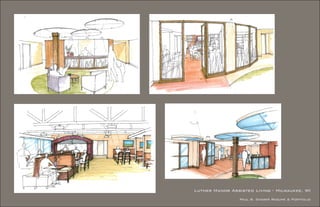 Luther Manor Assisted Living - Milwaukee, WI
                 Paul B. Sherer Resume & Portfolio
 