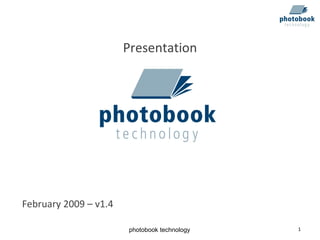Presentation February 2009 – v1.4 