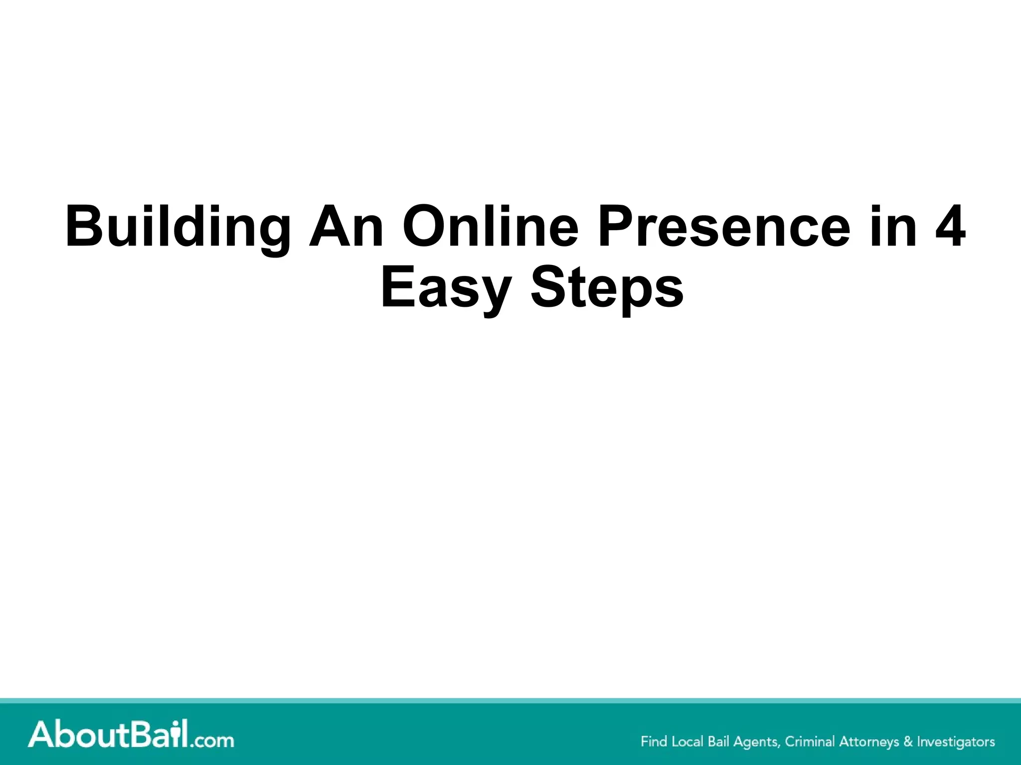 Building An Online Presence in 4 Easy Steps 