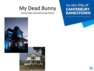 My Dead Bunny
James Foley and text by Sigi Cohen
 