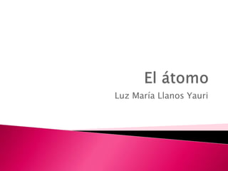 Luz María Llanos Yauri 
 