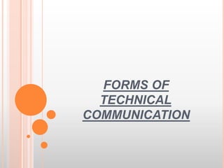 FORMS OFTECHNICALCOMMUNICATION