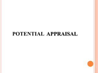 POTENTIAL  APPRAISAL